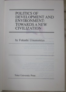 Politics of development and environment, Fukashi Utsunomiya