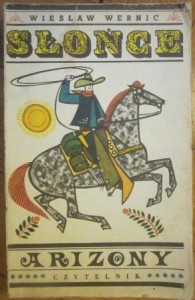 Słońce Arizony, Wiesław Wernic