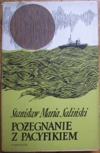 Pożegnanie z Pacyfikiem, Stanisław Maria Saliński