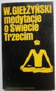 Medytacje o Świecie Trzecim, Wojciech Giełżyński