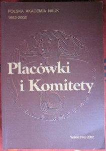Placówki i komitety PAN 1952-2002