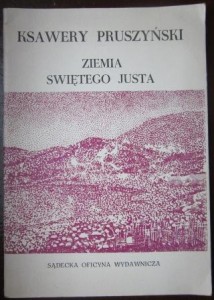 Ziemia świętego Justa, Ksawery Pruszyński