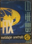 Fix melduje centrali, Z. Wiatr