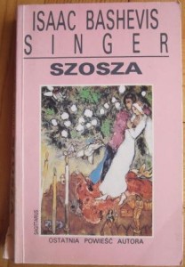 Szosza, Isaac Bashevis Singer