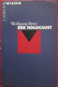 Der Holocaust, Wolfgang Benz