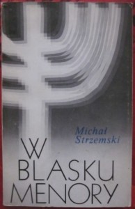 W blasku menory, Michał Strzemski