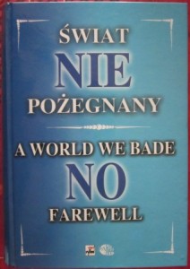Świat NIEpożegnany, Krzysztof Jasiewicz (red.)