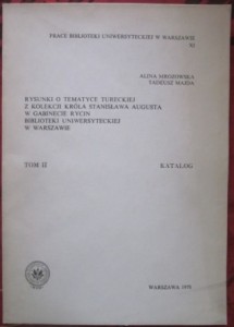 Rysunki o tematyce królewskiej z kolekcji króla Stanisława Augusta w gabinecie rycin Biblioteki Uniwersyteckiej w Warszawie