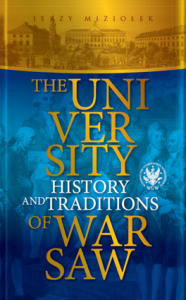 The University of Warsaw. History and Traditions, Jerzy Miziołek