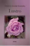 Lustro, Grażyna Sendal-Iwanicka