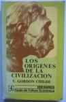 Los orígenes de la civilización, V. Gordon Childe