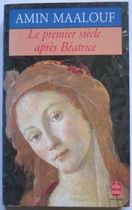 Le premier siècle après Béatrice, Amin Maalouf