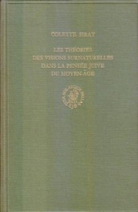 Les théories des visions surnaturelles dans la pensée juive du moyen-âge, Colette Sirat