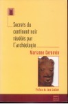 Secrets du continent noir révélés par l'archéologie, Marianne Cornevin