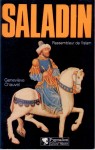 Saladin: Rassembleur de l'Islam, Geneviève Chauvel
