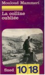 La coline oubliée, Mouloud Mammeri