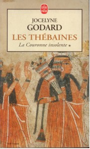 Les Thébaines. La couronne insolente, Jocelyne Godard