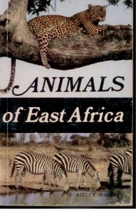 Animals of East Africa, C. T. Astley Maberly