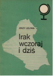 Irak wczoraj i dziś, Jerzy Leliwa
