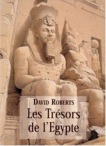 Les trésors de l’Egypte, David Roberts