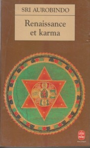Renaissance et Karma, Sri Aurobindo