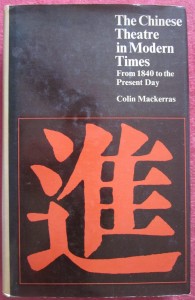 The Chinese theatre in modern times from 1840 to the present day, Colin Mackerras