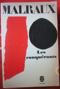 Les conquerants, Andre Malraux