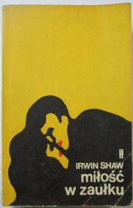 Miłość w zaułku, Irvin Shaw
