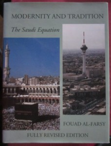 Modernity and tradition. The Saudi equation, Fouad Al-Farsy