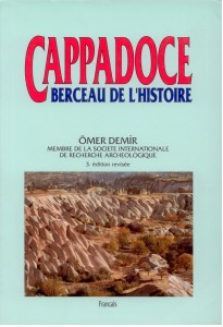 Cappadoce - berceau de l'histoire. Göreme, Ömer Demir