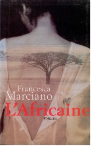 L'Africaine, Francesca Marciano