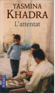 L'attentat, Yasmina Khadra