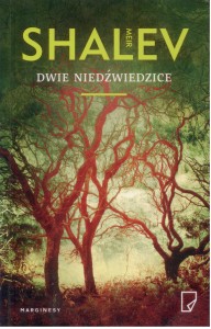 Dwie niedźwiedzice, Meir Shalev