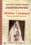 Wicher z pustyni, Antoni Ferdynand Ossendowski
