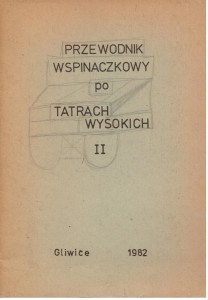Przewodnik wspinaczkowy po Tatrach Wysokich II, Gliwice