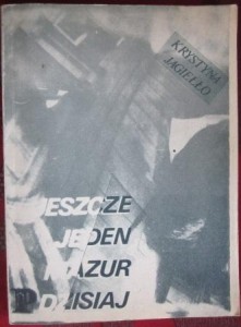 Jeszcze jeden mazur dzisiaj, Krystyna Jagiełło