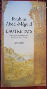 L'Autre pays, Ibrahim Abdel-Meguide