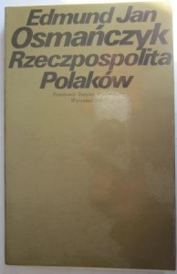 Rzeczpospolita Polaków, Edmund Jan Osmańczyk
