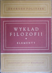 Wykład filozofii. Elementy, Georges Politzer