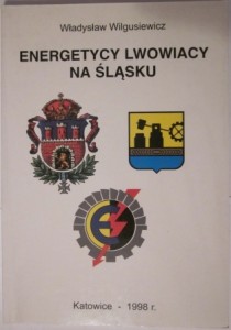 Energetycy Lwowiacy na Śląsku, Władysław Wilgusiewicz