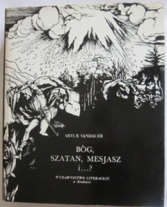 Bóg, Szatan, Mesjasz i...? Artur Sandauer