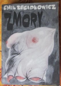 Zmory, Emil  Zegadłowicz