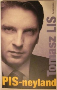 PIS-neyland, Tomasz Lis