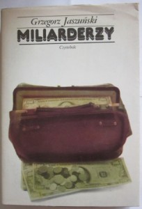 Miliarderzy, Grzegorz Jaszuński