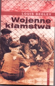 Wojenne kłamstwa, Louis Begley