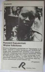 Wojna futbolowa, Ryszard Kapuściński