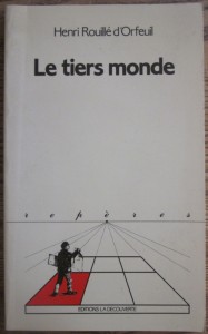 Le tiers monde, Henri Rouille d'Orfeuil