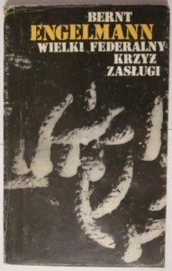 Wielki Federalny Krzyż Zasługi,  Bernt  Engelmann
