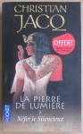 La pierre de lumière. Néfer le Silencieux, Christian Jacq