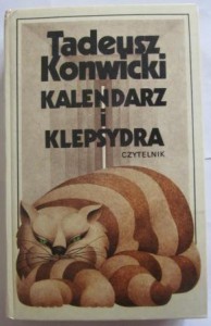 Kalendarz i klepsydra, Tadeusz Konwicki